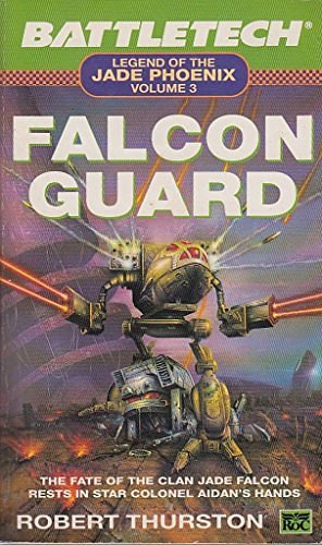 Cover Art for 9780140152487, Battletech: Falcon Guard Bk. 3 by Robert Thurston