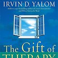 Cover Art for 8601300438511, The Gift Of Therapy: An open letter to a new generation of therapists and their patients: Reflections on Being a Therapist by Irvin D. Yalom