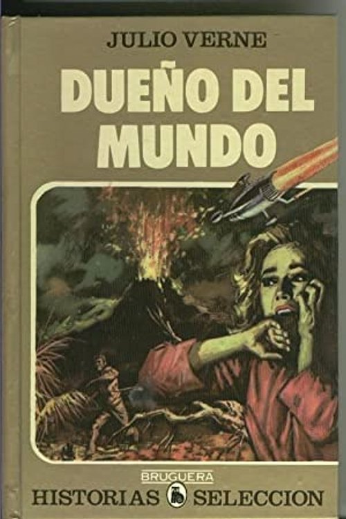 Cover Art for 9788402090683, DUEÑO DEL MUNDO by JULIO VERNE