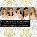 Cover Art for 9780316071710, The Clique: Charmed and Dangerous by Lisi Harrison