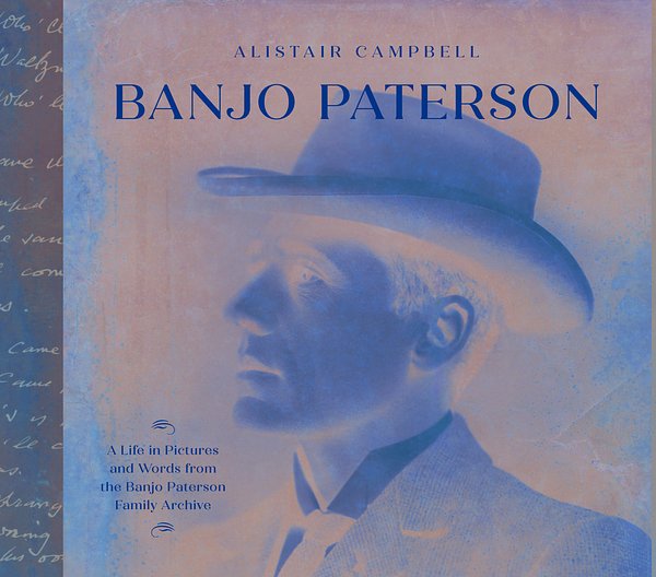 Cover Art for 9781761260803, Banjo Paterson by Alistair Campbell