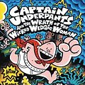 Cover Art for 9781407144153, Captain Underpants and the Wrath of the Wicked Wedgie Woman by Dav Pilkey