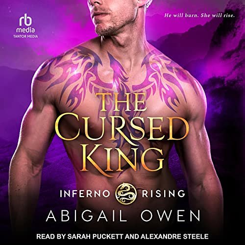 Cover Art for B0BCHC2QPN, The Cursed King: Inferno Rising, Book 4 by Abigail Owen