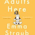 Cover Art for 9781405921602, All Adults Here by Emma Straub