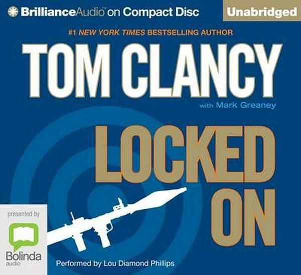 Cover Art for 9781455870004, Locked on by Tom Clancy, Mark Greaney