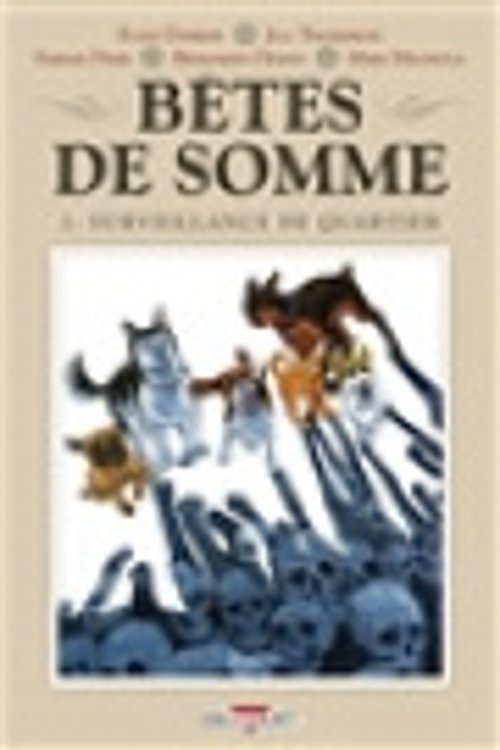 Cover Art for 9782413027577, Bêtes de somme T02 - Surveillance de quartier (2) by Evan Dorkin