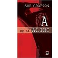 Cover Art for 9789731032535, A DE LA ALIBI by Sue Grafton