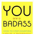 Cover Art for 9780606373876, You Are a Badass by Jen Sincero