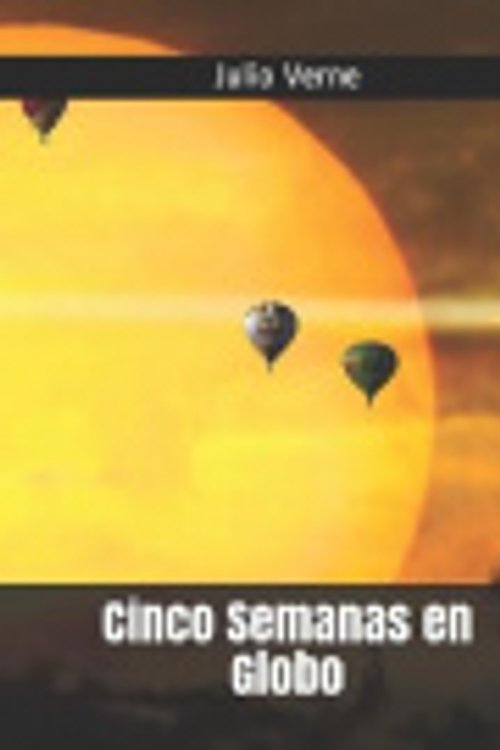 Cover Art for 9798720502638, Cinco Semanas en Globo by Julio Verne
