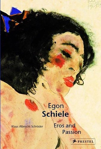 Cover Art for 9783791336008, Egon Schiele: Eros and Passion (Pegasus Series) by Klaus Albrecht Schroder