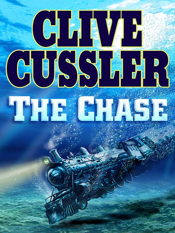 Cover Art for 9781101207581, The Chase by Clive Cussler