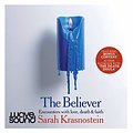 Cover Art for B08VR986P9, The Believer by Sarah Krasnostein