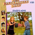 Cover Art for 9780613170178, Stacey's Movie (Baby-Sitters Club (Pb)) by Ann M. Martin