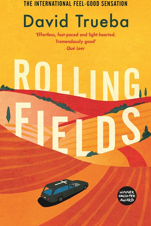 Cover Art for 9781474617277, Rolling Fields by David Trueba