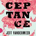 Cover Art for 9780374710798, Acceptance by Jeff VanderMeer