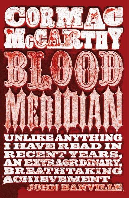 Cover Art for 9780330510943, Blood Meridian by Cormac McCarthy