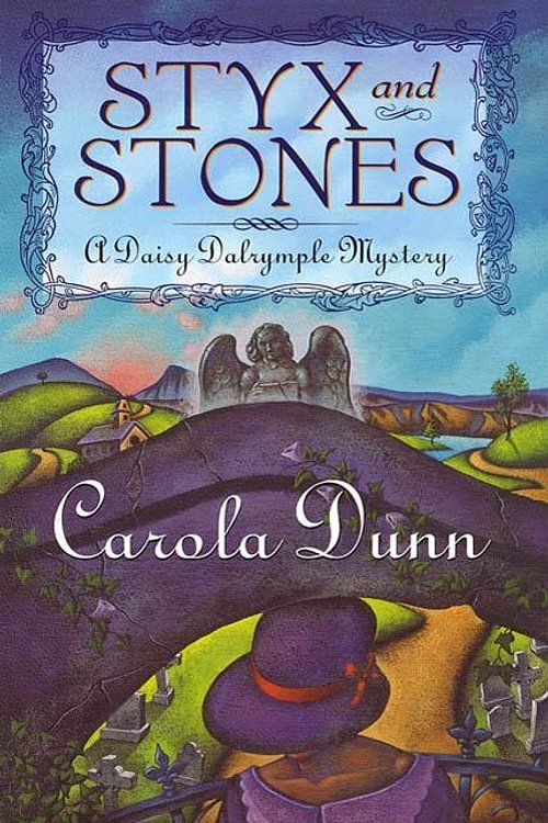 Cover Art for 9781429924214, Styx and Stones by Carola Dunn