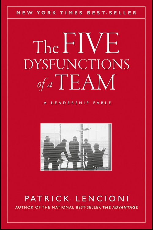 Cover Art for 9780470893869, The Five Dysfunctions of a Team: A Leadership Fable by Patrick M. Lencioni