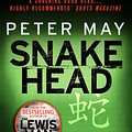 Cover Art for 9781782065555, Snakehead: China Thriller 4 by Peter May