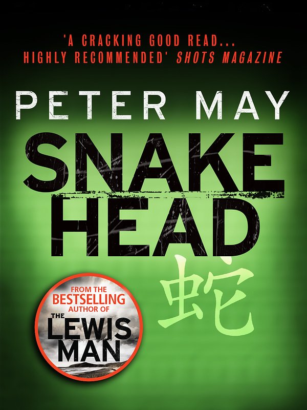 Cover Art for 9781782065555, Snakehead: China Thriller 4 by Peter May