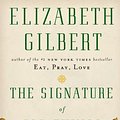 Cover Art for 9781410461414, The Signature of All Things by Elizabeth Gilbert