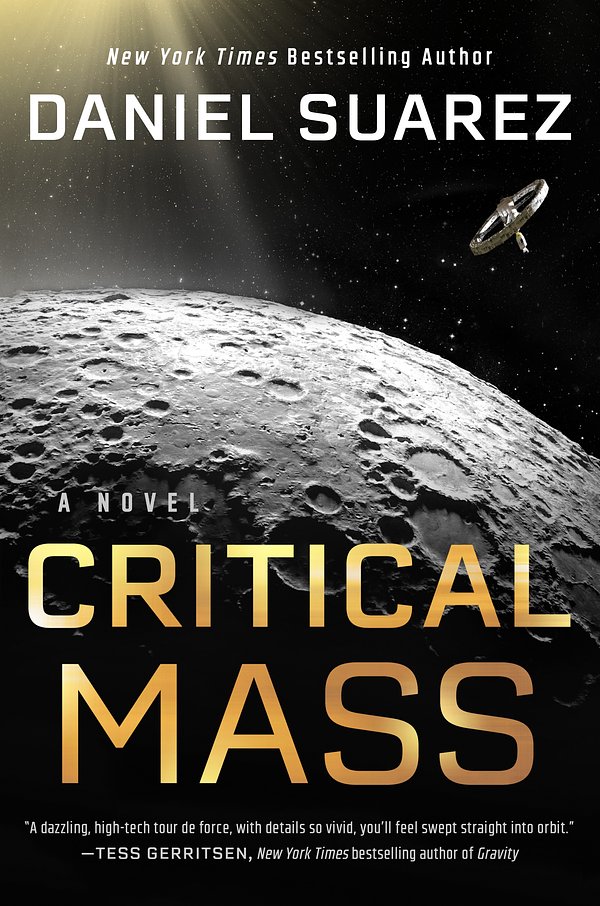 Cover Art for 9780593183632, Critical Mass: A Novel (A Delta-v Novel) by Daniel Suarez