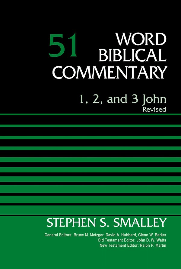Word Biblical Commentary: 1, 2, 3 John