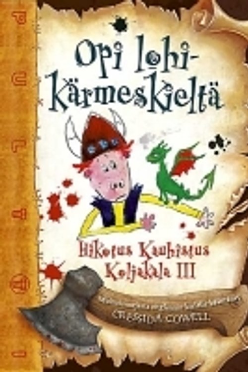 Cover Art for 9789511216124, Opi lohikärmeskieltä by Cressida Cowell