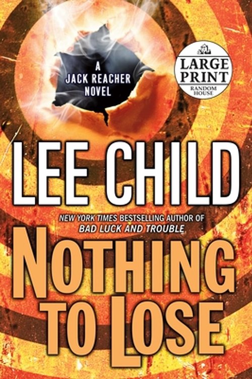 Cover Art for 9780739327906, Nothing to Lose by Lee Child