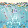 Cover Art for 9781529391701, The Girl Who Fell Beneath the Sea by Axie Oh