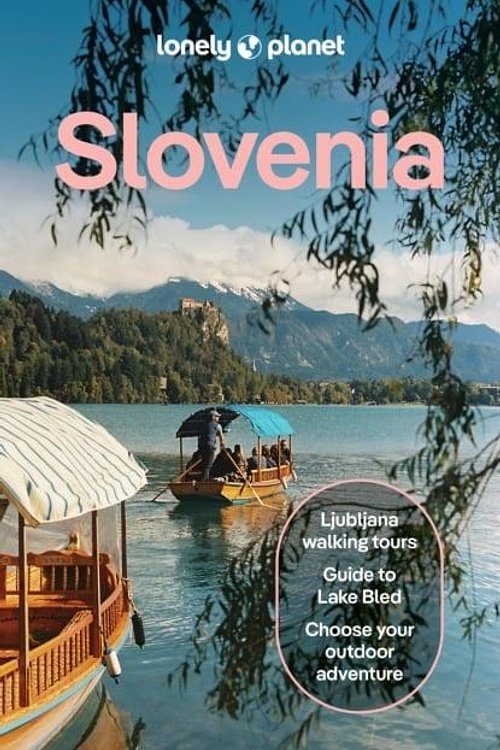 Cover Art for 9781838699451, Lonely Planet Slovenia by Lonely Planet, DiGaetano, Virginia, Baker, Mark, Ham, Anthony