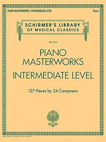 Cover Art for 9781495006890, Piano Masterworks - Intermediate Level - Schirmer's Library of Musical Classics by Hal Leonard Publishing Corporation