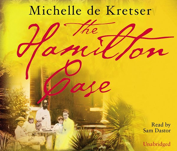 Cover Art for 9781446469774, The Hamilton Case by Michelle De Kretser