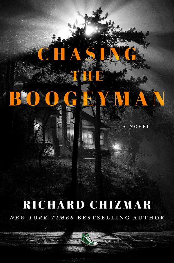 Cover Art for 9781529372410, Chasing the Boogeyman by Richard Chizmar