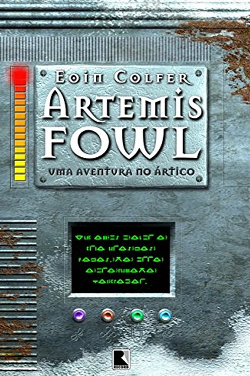 Cover Art for 9788501064240, Artemis Fowl. Uma Aventura No Ártico - Volume 2 (Em Portuguese do Brasil) by Eoin Colfer