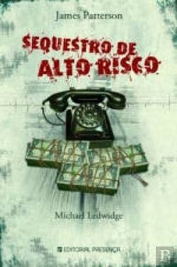 Cover Art for 9789722338370, Sequestro de Alto Risco by Michael Ledwidge