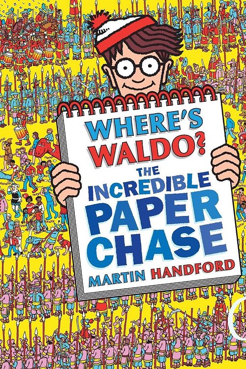 Cover Art for 9780763646899, Where’s Waldo? the Incredible Paper Chase [With Punch-Out(s)] by Martin Handford