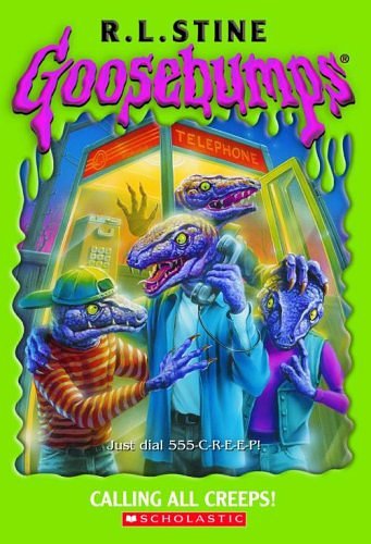 Cover Art for 9780439922210, Goosebumps #50: Calling All Creeps! by R. L. Stine