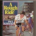 Cover Art for 9780091744489, A Rough Ride by Paul Kimmage