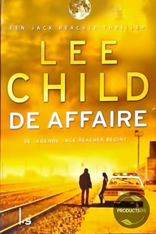 Cover Art for 9789021017457, De affaire by Lee Child
