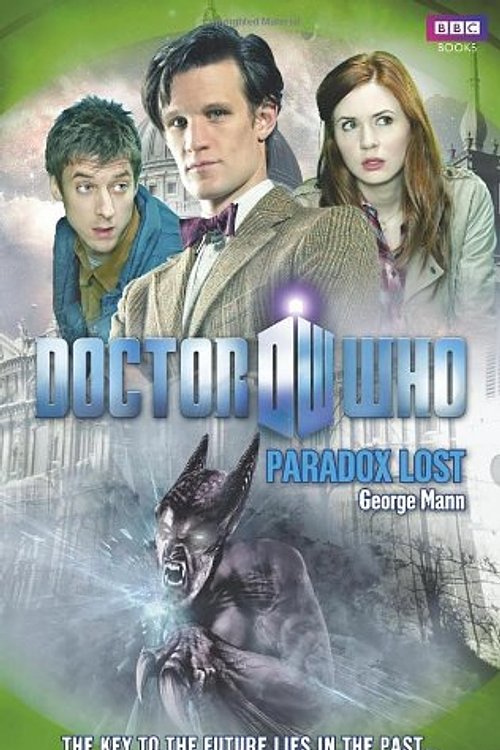 Cover Art for 9781849902359, Doctor Who: Paradox Lost by George Mann