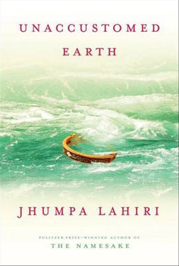 Cover Art for 9780307265739, Unaccustomed Earth by Jhumpa Lahiri