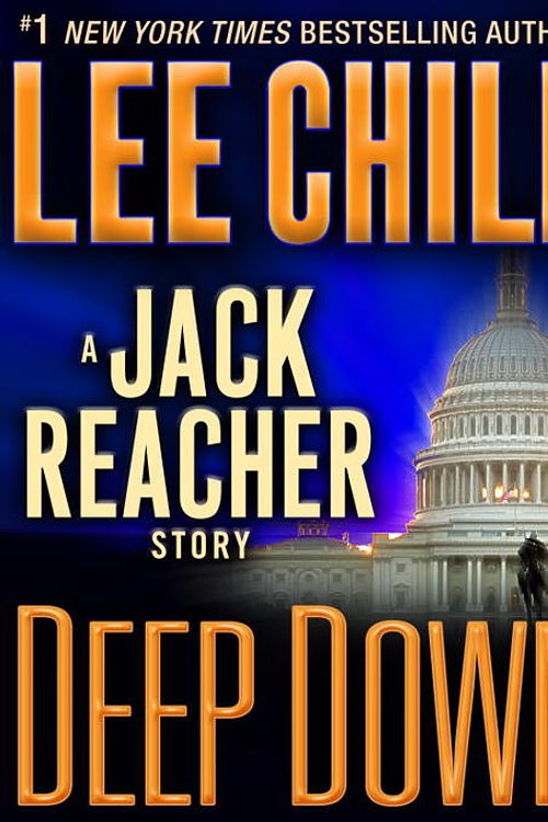 Cover Art for 9780553397703, Deep Down by Lee Child
