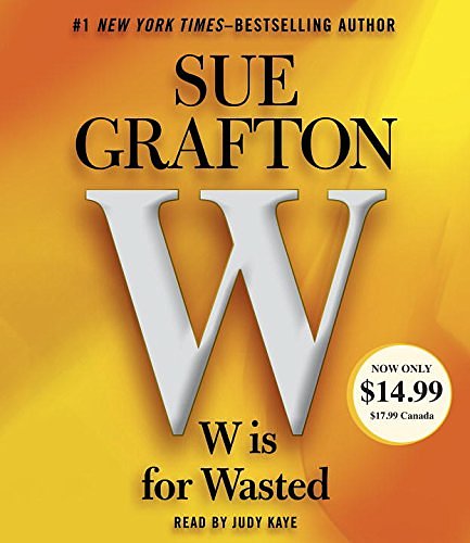 Cover Art for 9780553545241, W Is for Wasted: Kinsey Millhone Mystery by Sue Grafton