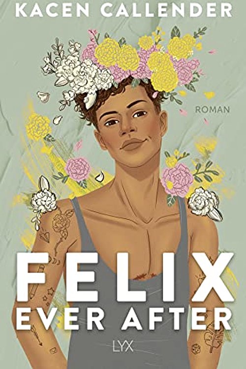 Cover Art for 9783736316829, Felix Ever After by Kacen Callender