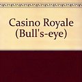 Cover Art for 9780091335717, Casino Royale (Bull's-eye) by Ian Fleming