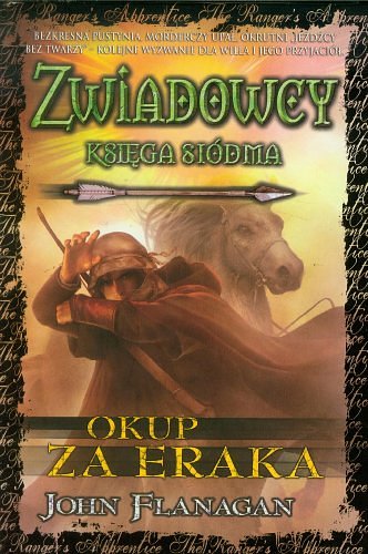 Cover Art for 9788376861210, Zwiadowcy Ksiega 7 Okup za Eraka by John Flanagan