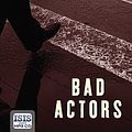 Cover Art for 9781399119436, Bad Actors by Mick Herron, Sean Barrett