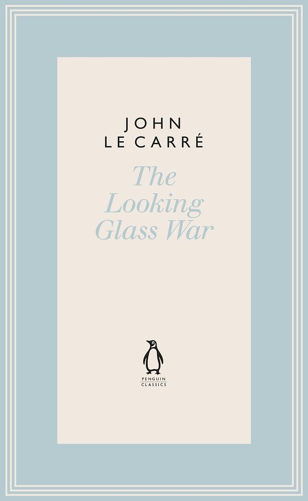 Cover Art for 9780241337141, The Looking Glass War (The Penguin John le Carré Hardback Collection) by John Le Carre