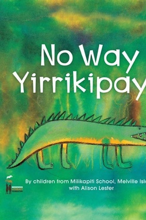 Cover Art for 9780648260486, No Way Yirrikipayi! by Alison Lester